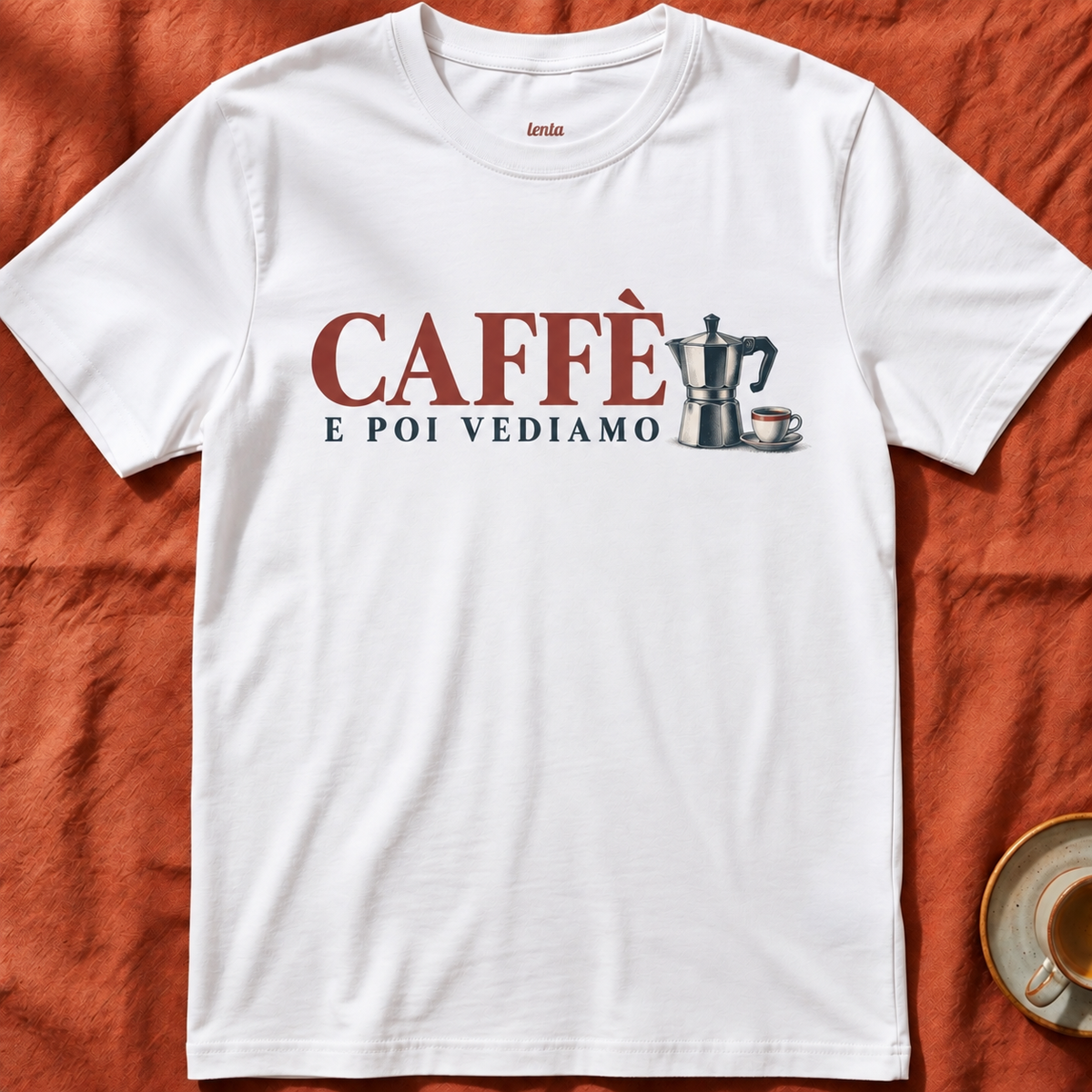 Caffè E Poi Vediamo — T-Shirt