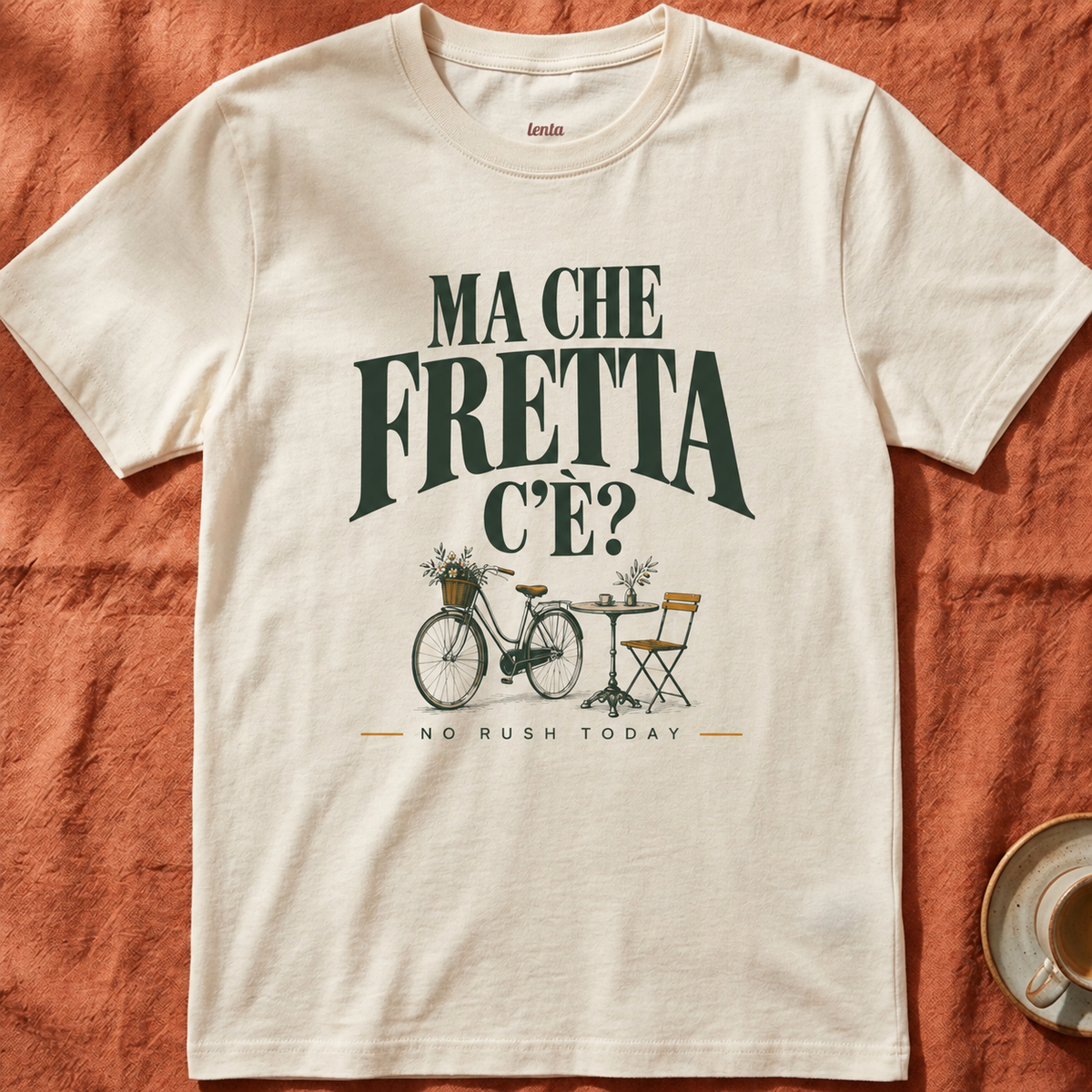 Ma Che Fretta C'è — T-Shirt