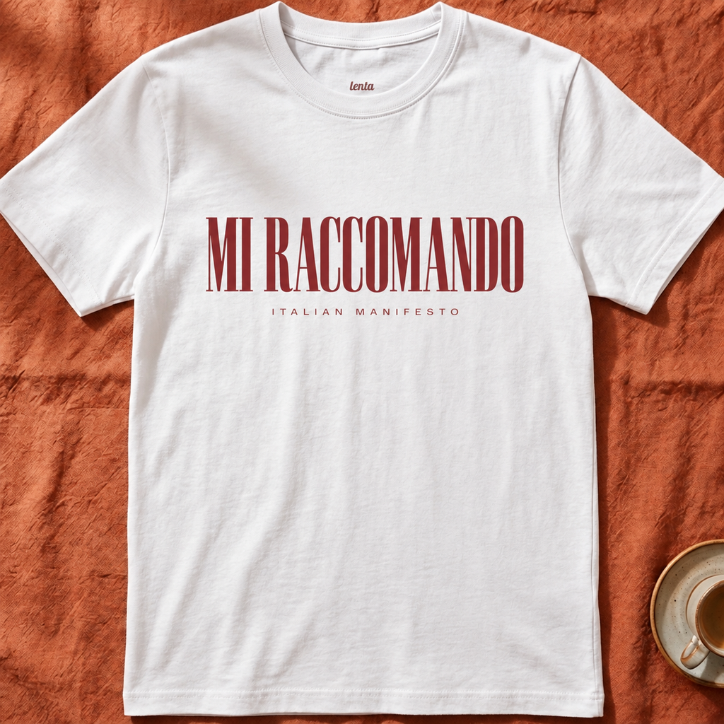 Mi Raccomando — T-Shirt