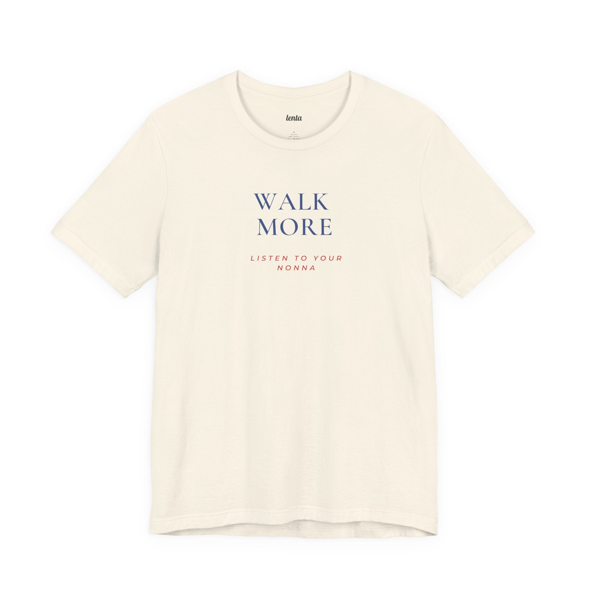 WALK MORE — Slow Living T-Shirt