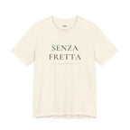 SENZA FRETTA — Slow Living T-Shirt