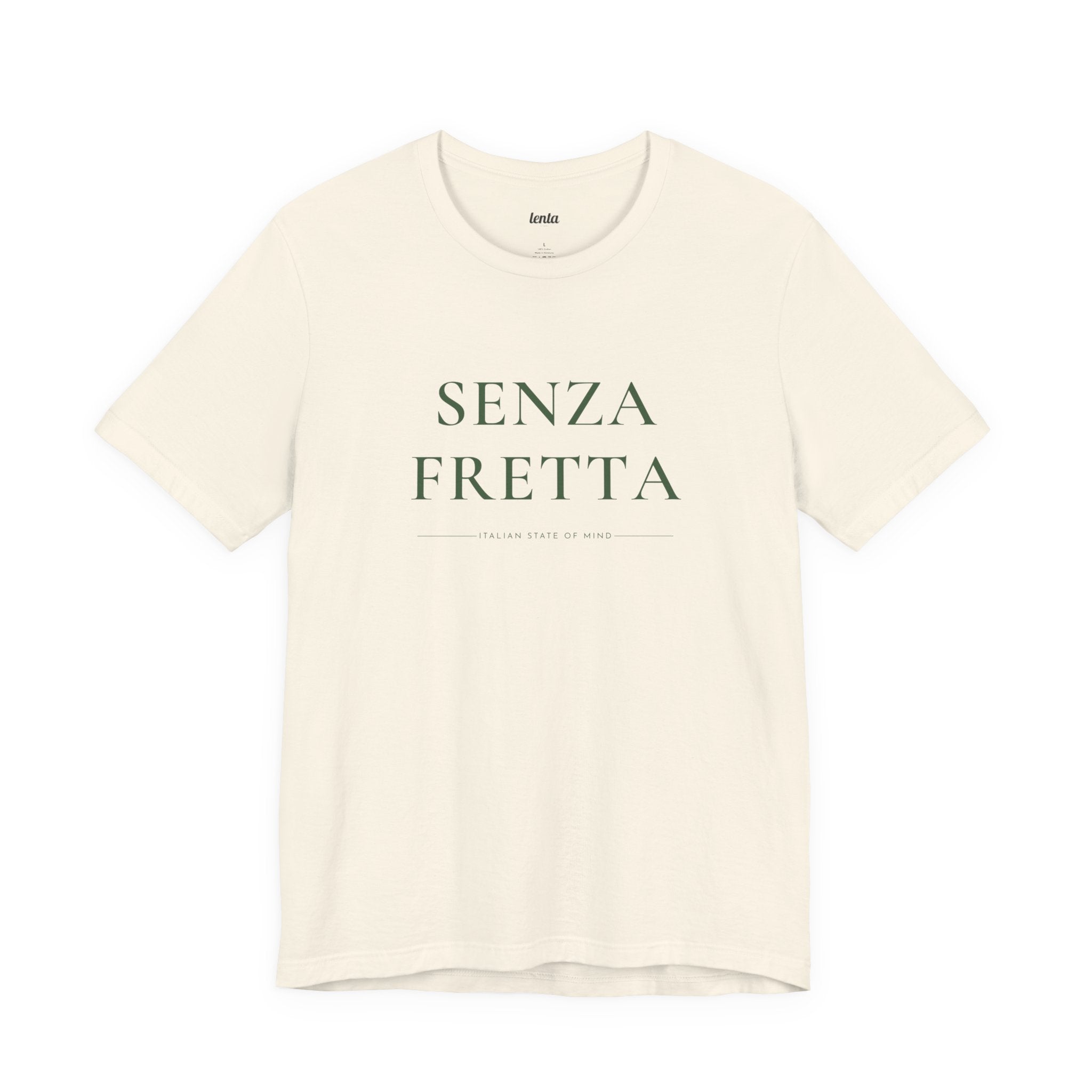 SENZA FRETTA — Slow Living T-Shirt