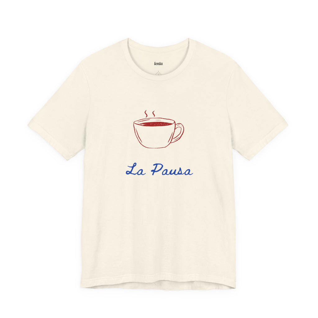 LA PAUSA — Slow Living T-Shirt