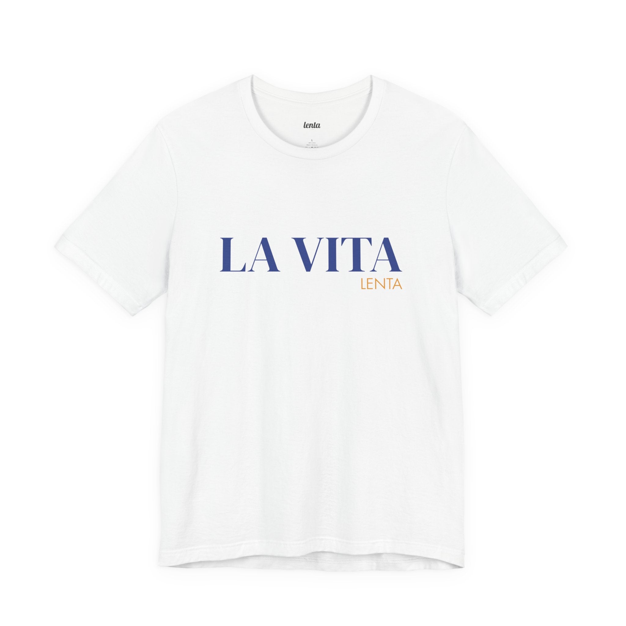 LA VITA LENTA — Slow Living T-Shirt