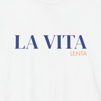 LA VITA LENTA — Slow Living T-Shirt