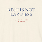 REST IS NOT LAZINESS — Slow Living T-Shirt