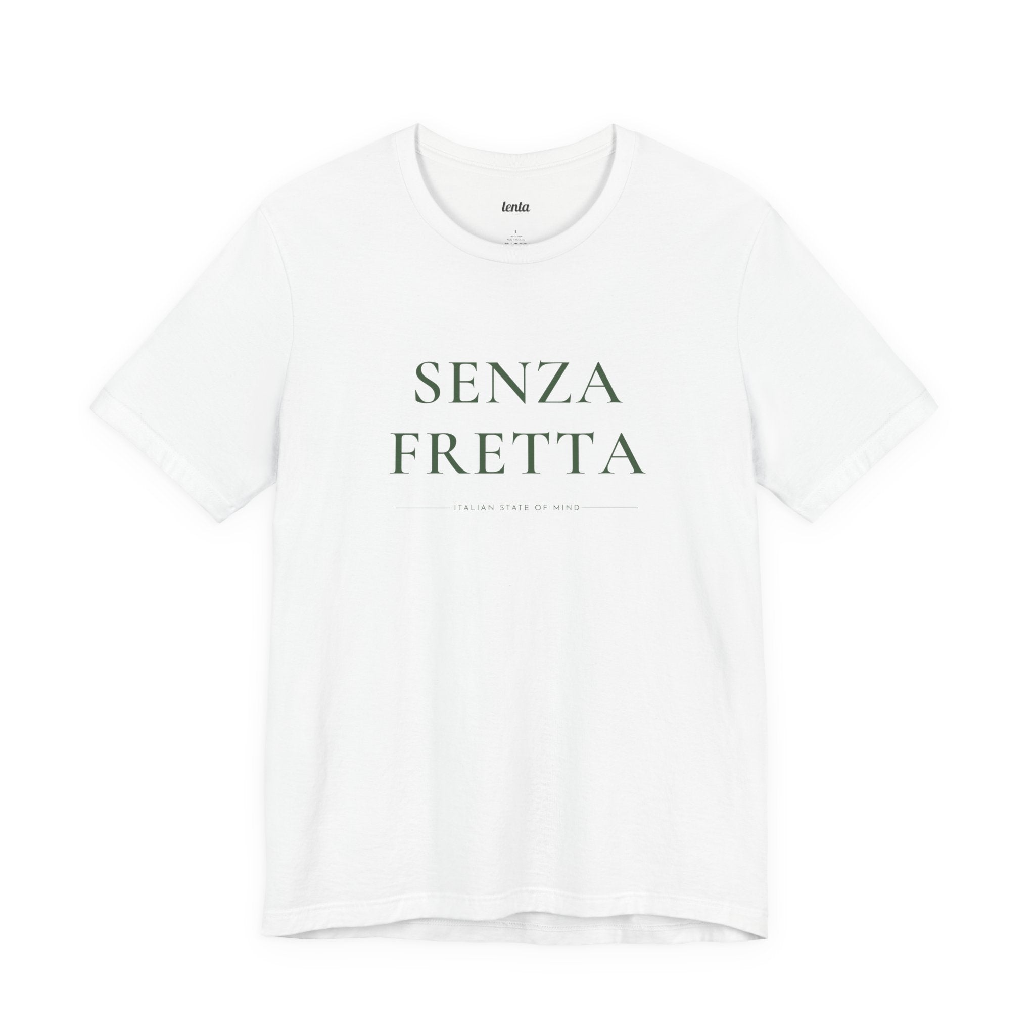 SENZA FRETTA — Slow Living T-Shirt
