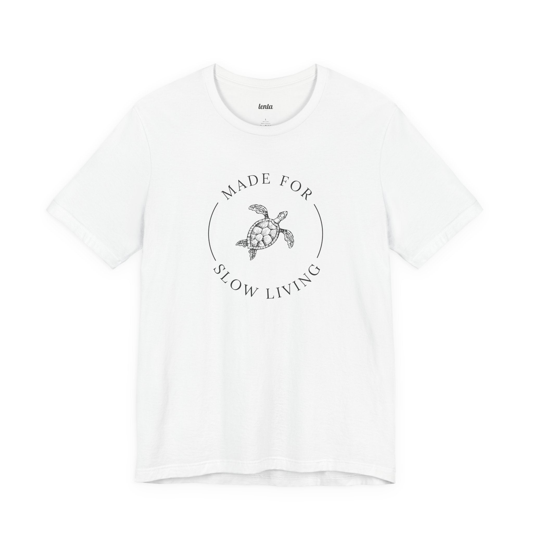 MADE FOR SLOW LIVING — T-Shirt