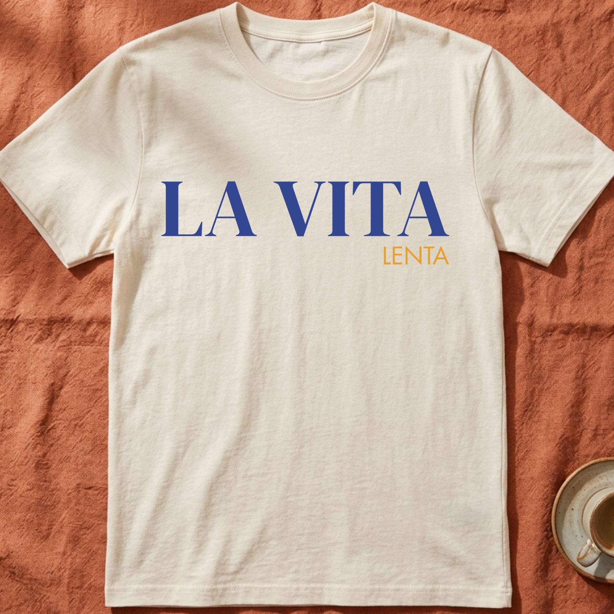 LA VITA LENTA — Slow Living T-Shirt