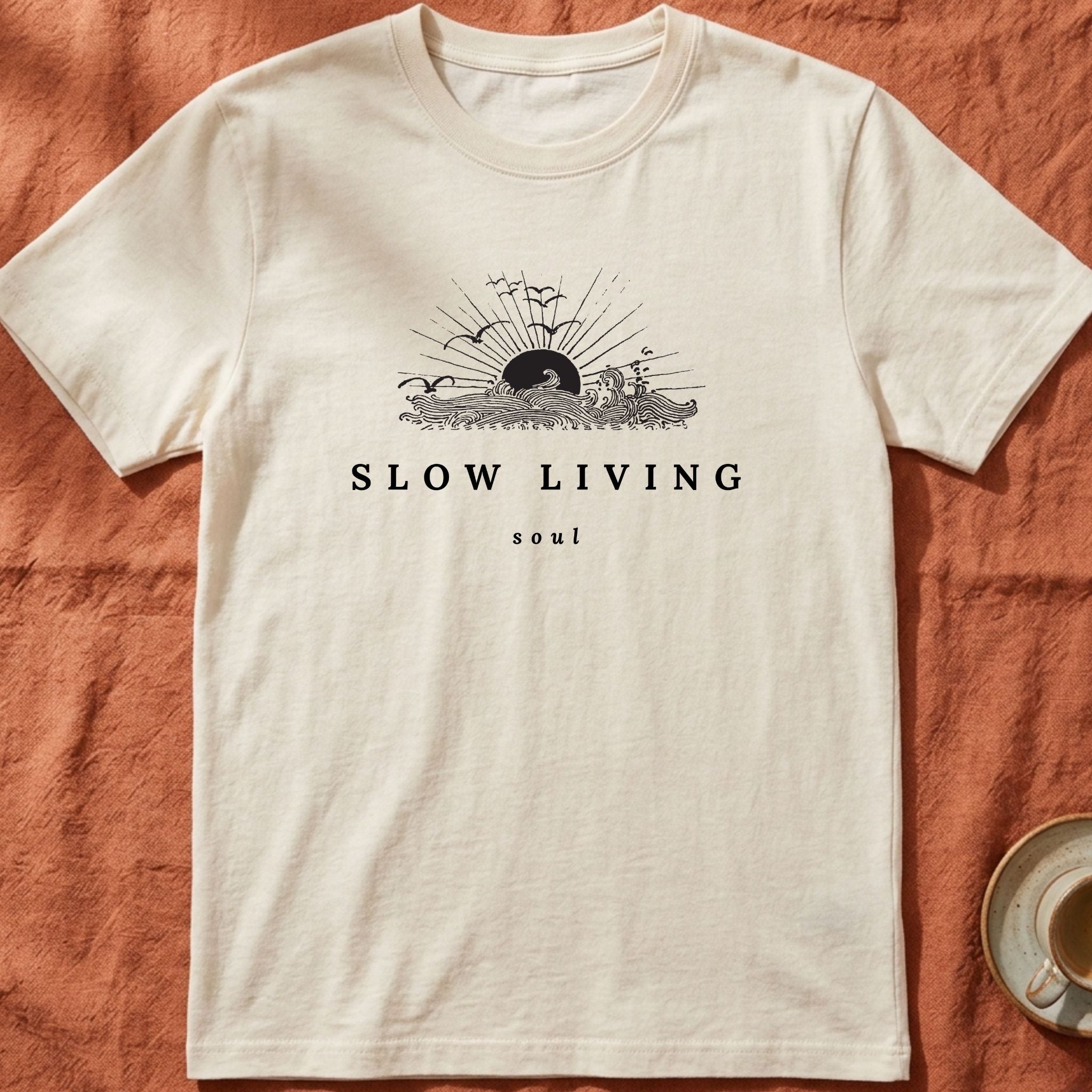 SLOW LIVING SOUL — T-Shirt