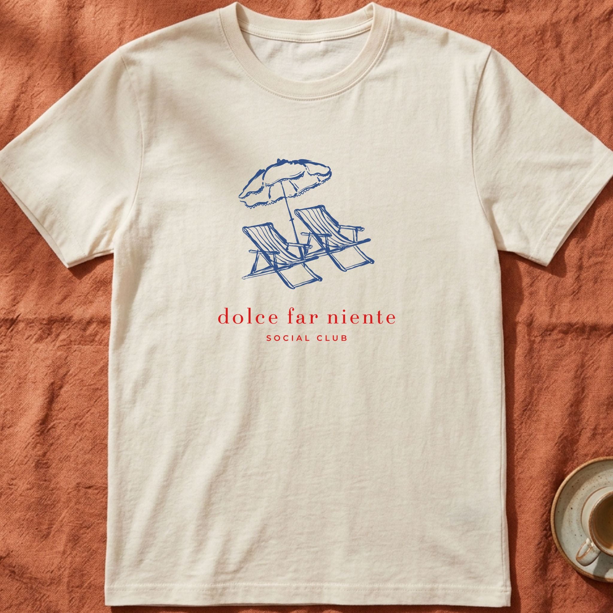 DOLCE FAR NIENTE SOCIAL CLUB — Slow Living T-Shirt
