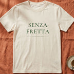 SENZA FRETTA — Slow Living T-Shirt
