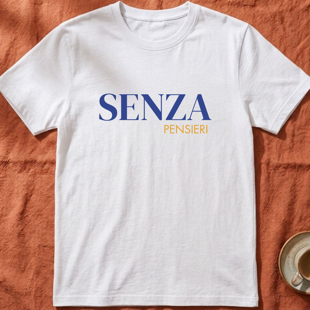 SENZA PENSIERI — Slow Living T-Shirt