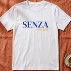 SENZA PENSIERI — Slow Living T-Shirt