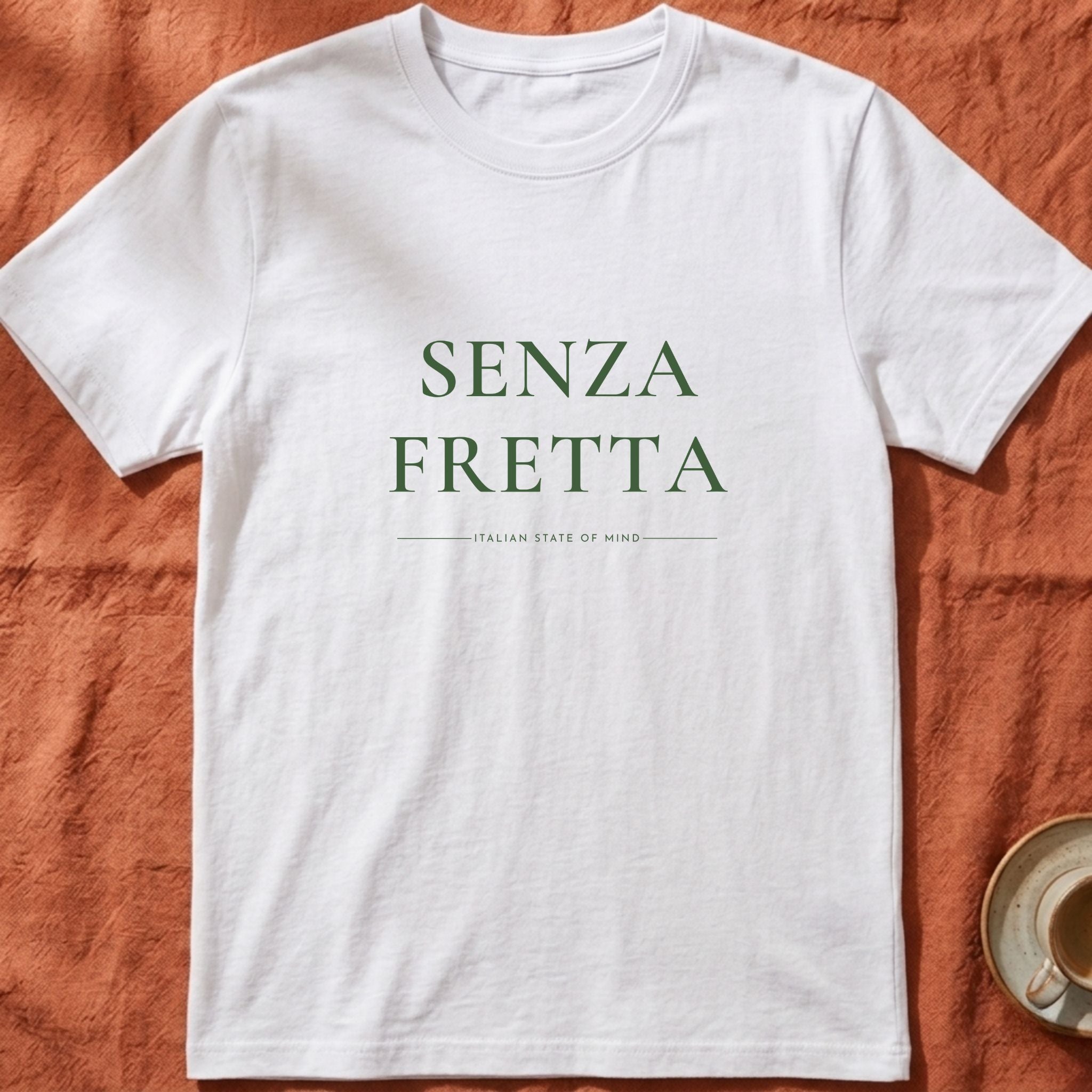 SENZA FRETTA — Slow Living T-Shirt