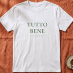 TUTTO BENE — Slow Living T-Shirt