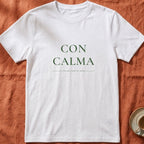 CON CALMA — Slow Living T-Shirt